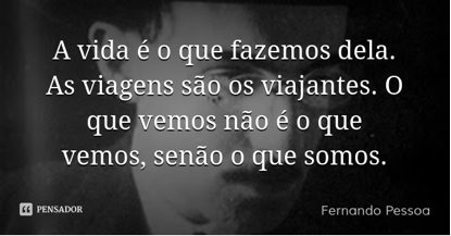 Foto 13 - Frase Fernando Pessoa